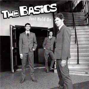 The Basics - Just Hold On FLAC