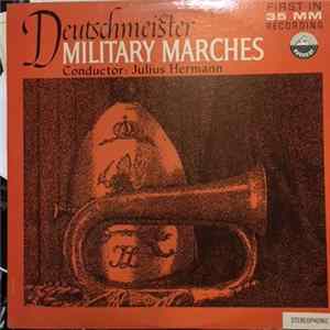 Deutschmeister Band - Deutschmeister Military Marches FLAC
