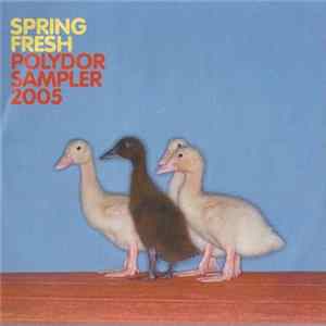 Various - Spring Fresh - Polydor Sampler 2005 FLAC