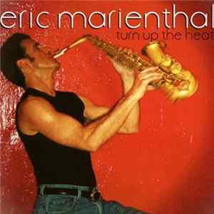 Eric Marienthal - Turn Up The Heat FLAC
