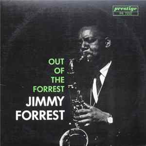Jimmy Forrest - Out Of The Forrest FLAC