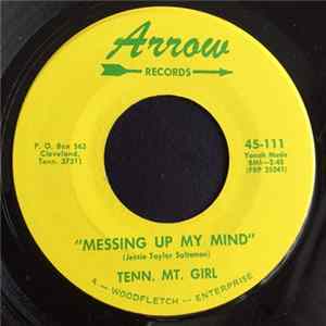 Tenn. Mt. Girl - Messing Up My Mind FLAC