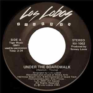 Los Lobos - Under The Boardwalk / Volver, Volver FLAC
