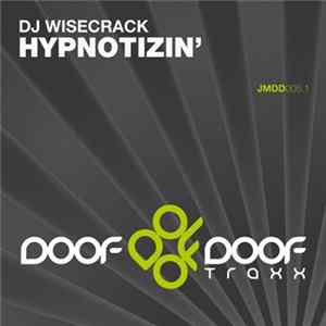 DJ Wisecrack - Hypnotizin' FLAC