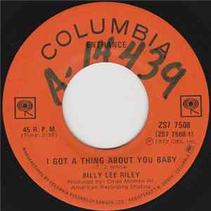 Billy Lee Riley - I Got A Thing About You Baby FLAC