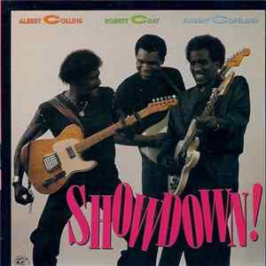 Albert Collins, Robert Cray, Johnny Copeland - Showdown! FLAC
