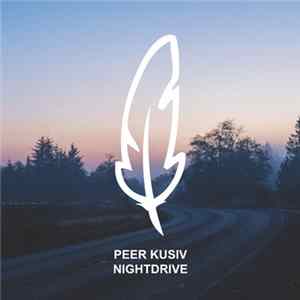 Peer Kusiv - Nightdrive FLAC
