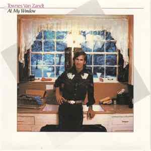 Townes Van Zandt - At My Window FLAC