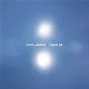 Crows Labyrinth - Gemini Sun FLAC