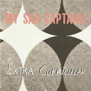 My Sad Captains - Extra Curricular FLAC