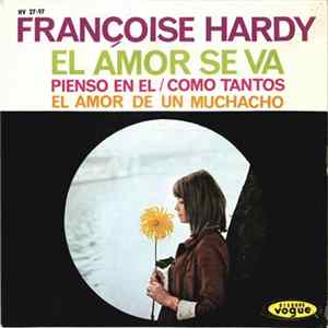 Françoise Hardy - El Amor Se Va FLAC