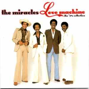The Miracles - Love Machine - The '70s Collection FLAC