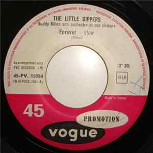 The Little Dippers, Buddy Killen Son Orchestre Et Ses Choeurs - Forever FLAC