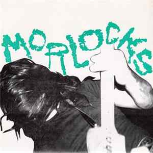 Morlocks - Under The Wheel / Hurricane A' Coming FLAC