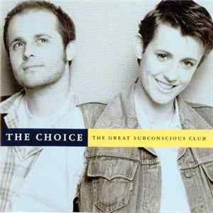 The Choice - The Great Subconscious Club FLAC