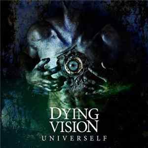Dying Vision - Univerself FLAC
