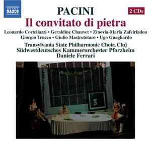 Pacini, Transylvania State Philharmonic Choir, Cluj, Südwestdeutsches Kammerorchester Pforzheim, Daniele Ferrari - Il Convitato Di Pietra FLAC