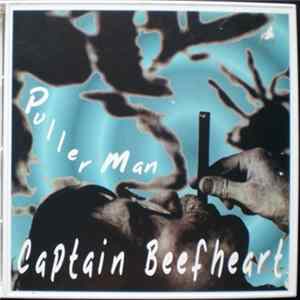 Captain Beefheart - Puller Man FLAC