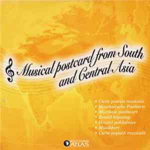 Various - Musical Postcard From South And Central Asia FLAC