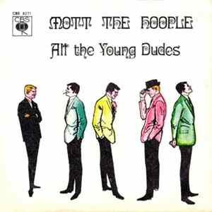 Mott The Hoople - All The Young Dudes FLAC