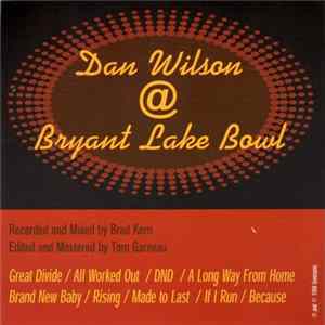 Dan Wilson - Dan Wilson @ Bryant Lake Bowl FLAC