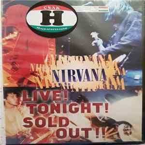 Nirvana - Live! Tonight! Sold Out!! FLAC