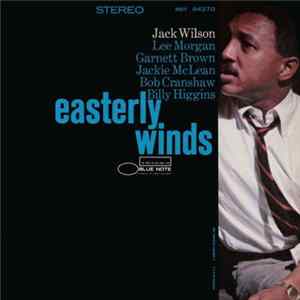 Jack Wilson - Easterly Winds FLAC