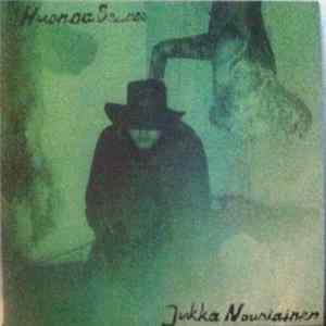 Jukka Nousiainen - Huonoa Seuraa FLAC