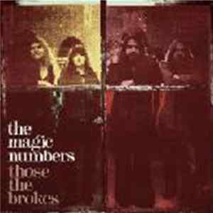 The Magic Numbers - Those The Brokes FLAC