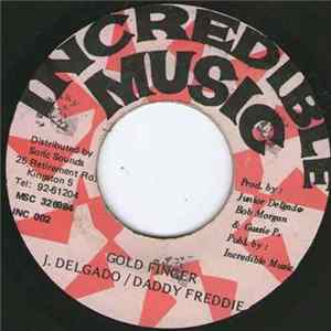 J. Delgado / Daddy Freddy - Gold Finger FLAC