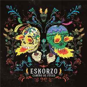 Eskorzo - Camino De Fuego FLAC
