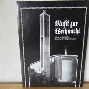 Katholischer Kirchenchor St. Hildegard Neuweiler - Musik Zur Weihnacht FLAC