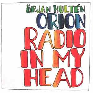 Örjan Hultén Orion - Radio In My Head FLAC
