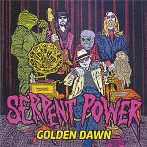 Serpent Power - Golden Dawn FLAC