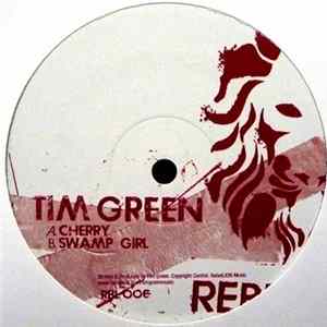 Tim Green - Cherry / Swamp Girl FLAC