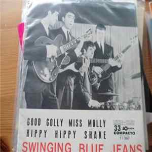 The Swinging Blue Jeans - Good Golly Miss Molly FLAC
