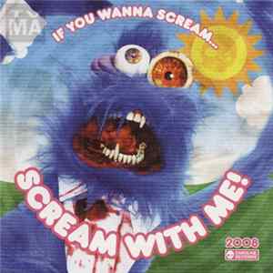 Various - If You Wanna Scream... Scream With Me! FLAC