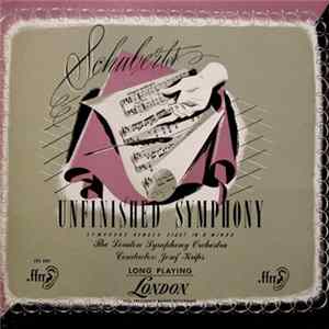 Josef Krips / The London Symphony Orchestra - Schuberts Unfinished Symphony - Symphony Number Eight In B Minor FLAC