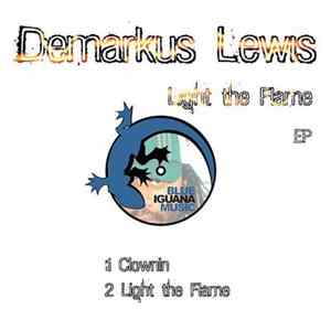 Demarkus Lewis - Light The Flame EP FLAC