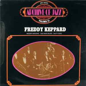 Freddy Keppard - Archive Of Jazz Volume 25 FLAC