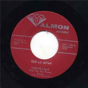 Carlos-Lalo And The Vel-Tones - Que Lo Sepan / La Encantadora FLAC