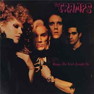 The Cramps - Songs The Lord Taught Us FLAC