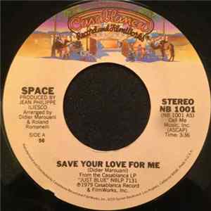 Space - Save Your Love For Me FLAC