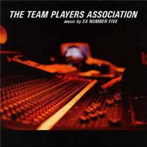 Ex Number Five - The Team Players Association FLAC
