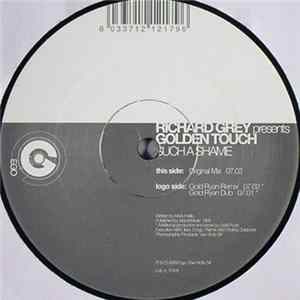 Richard Grey Presents Golden Touch - Such A Shame FLAC