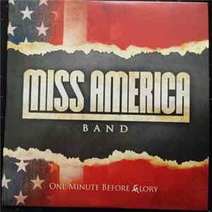 Miss America Band - One Minute Before Glory FLAC