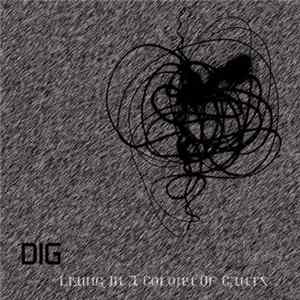DIG - Living In A Colony Of Cants FLAC