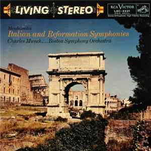 Mendelsohn - Charles Munch / Boston Symphony Orchestra - Italian And Reformation Symphonies FLAC