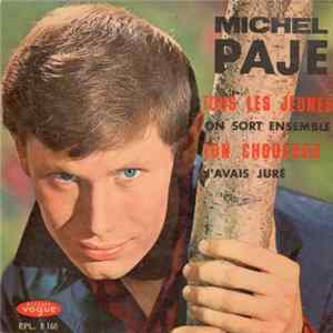 Michel Paje - Tous Les Jeunes / On Sort Ensemble / Ton Chouchou / J'avais Juré FLAC