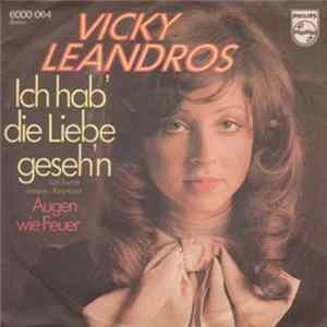 Vicky Leandros - Ich Hab' Die Liebe Geseh'n / Augen Wie Feuer FLAC